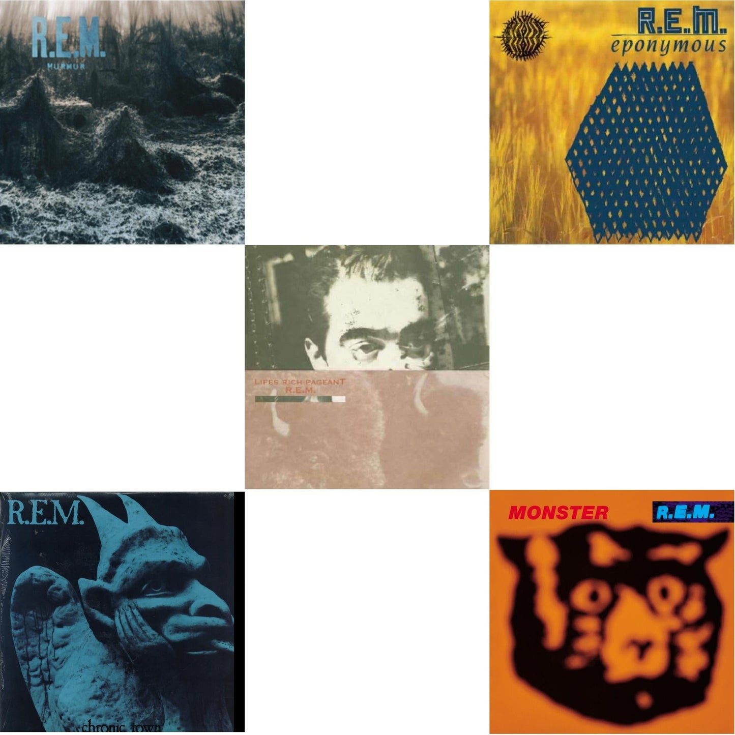 Murmur & Chronic Town & Lifes Rich Pageant & Eponymous & Monster