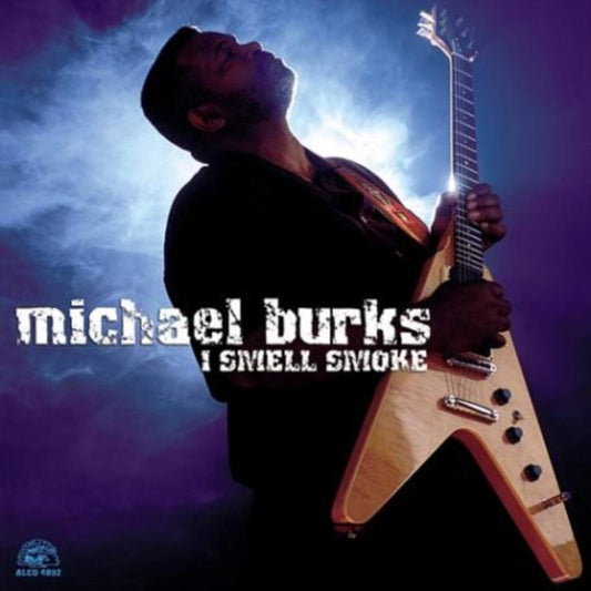 Michael Burks - I Smell Smoke - CD
