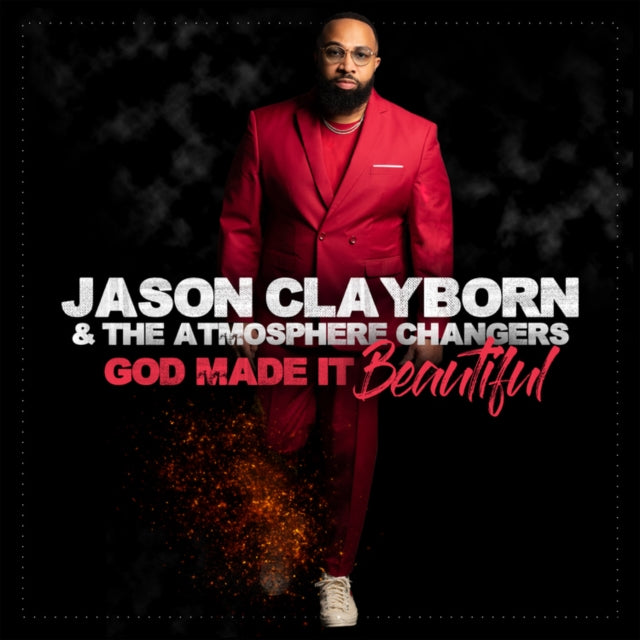 Product Image : This CD is brand new.<br>Format: CD<br>Music Style: Soul<br>This item's title is: God Made It Beautiful<br>Artist: Jason & The Atmosphere Changers Clayborn<br>Barcode: 014998423123<br>Release Date: 5/28/2021