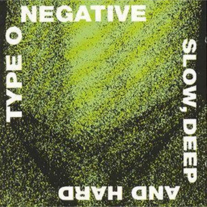 Best Of Type O Negative & Origin Of The Feces & October Rust & Bloody Kisses & Slow Deep & Hard