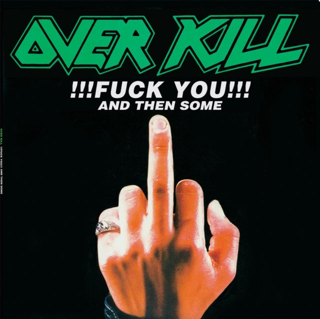 Fuck You & Then Some & I Hear Black & Under The Influence & W.F.O.