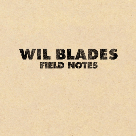 Product Image : This LP Vinyl is brand new.<br>Format: LP Vinyl<br>This item's title is: Field Notes<br>Artist: Wil Blades<br>Label: THE ROYAL POTATO FAMILY<br>Barcode: 020286216681<br>Release Date: 9/16/2014