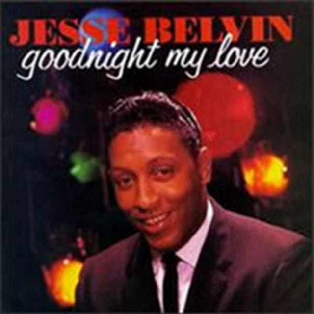 This CD is brand new.Format: CDMusic Style: Rhythm & BluesThis item's title is: Goodnight My LoveArtist: Jesse BelvinBarcode: 029667133623Release Date: 12/31/1993