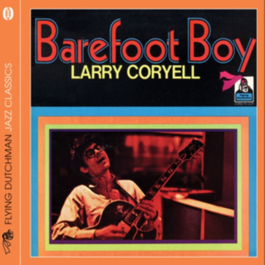 This CD is brand new.Format: CDMusic Style: Jazz-RockThis item's title is: Barefoot BoyArtist: Larry CoryellLabel: BEAT GOES PUBLICBarcode: 029667526920Release Date: 9/30/2013