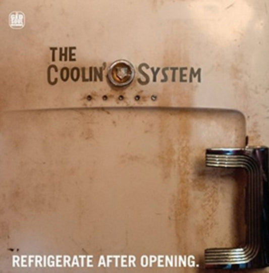 Product Image : This LP Vinyl is brand new.<br>Format: LP Vinyl<br>This item's title is: Refrigerate After Opening<br>Artist: Coolin System<br>Label: G.E.D. Soul Records<br>Barcode: 030955017358<br>Release Date: 8/26/2014