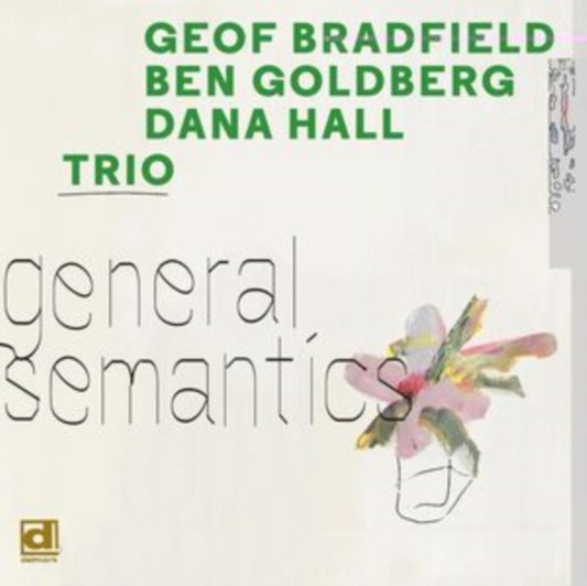 Geof; Ben Goldbery & Dana Ha Bradfield - General Semantics (Green LP Vinyl)