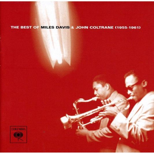 Best Of Miles Davis & John Coltrane 1955 - 1961