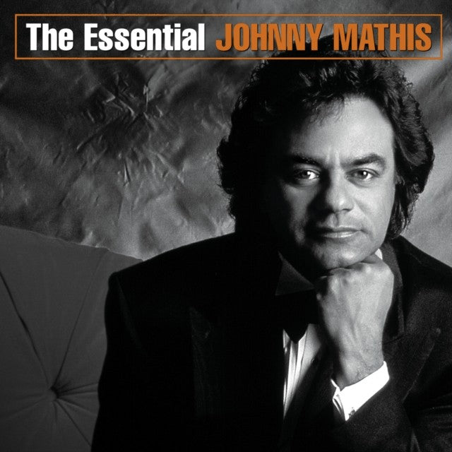 16 Most Requested Songs & Essential Johnny Mathis & 50Th Anniversary Celebration
