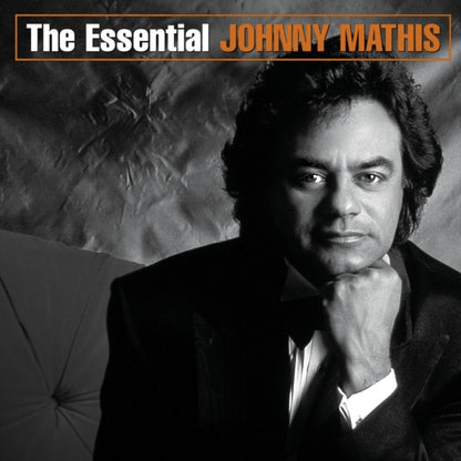 16 Most Requested Songs & Essential Johnny Mathis & 50Th Anniversary Celebration