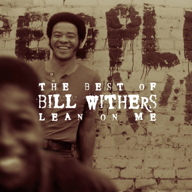 Lean On Me: Best Of Bill Withers & Still Bill & Essential Bill Withers