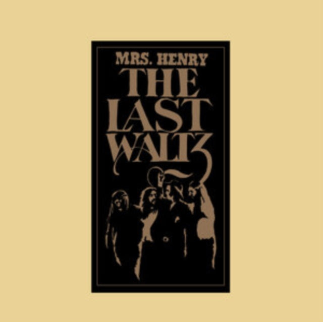 Mrs. Henry Presents The Last Waltz (3LP)