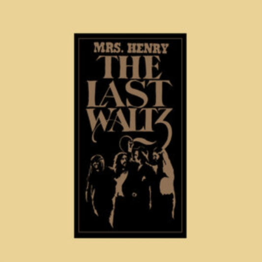 Mrs. Henry Presents The Last Waltz (3LP)