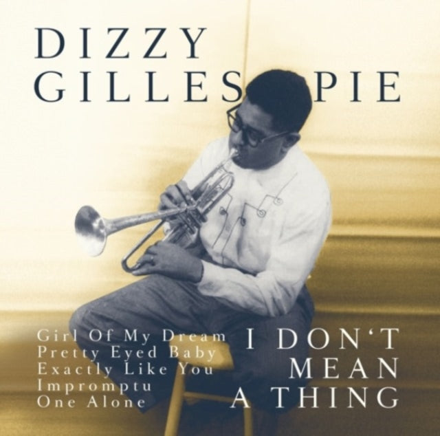 Product Image : This CD is brand new.<br>Format: CD<br>This item's title is: It Don't Mean A Thing<br>Artist: Gillespie Dizzy<br>Barcode: 090204527212<br>Release Date: 6/26/2020