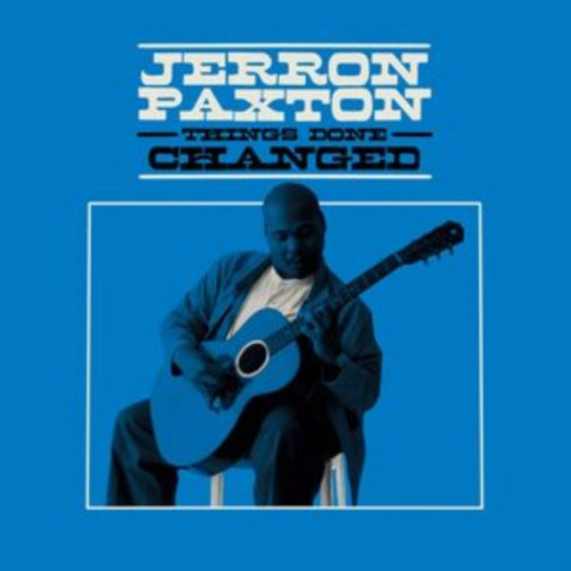 Jerron Paxton - Things Done Changed - LP Vinyl