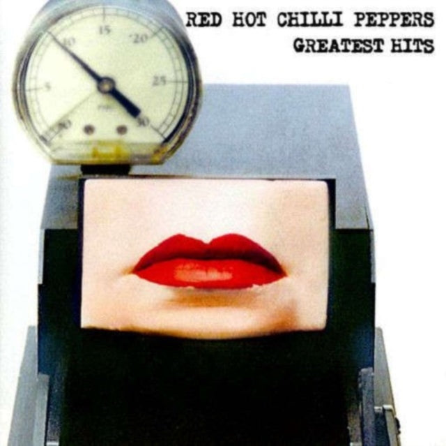 By The Way & Greatest Hits (X) & Blood Sugar Sex Magik & Freaky Styley & Mother's Milk