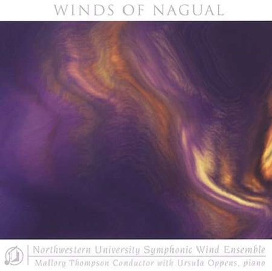 Product Image : This CD is brand new.<br>Format: CD<br>Music Style: Baroque<br>This item's title is: Winds Of Nagual<br>Artist: Northwestern University Wind Ensemble<br>Label: Summit Education<br>Barcode: 099402313924<br>Release Date: 7/1/2012