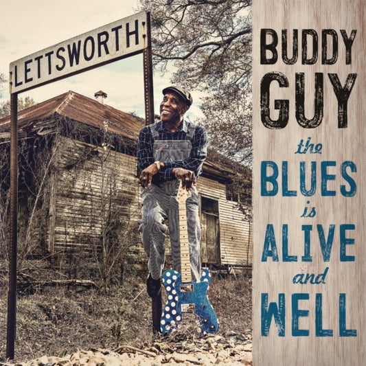 Blues Is Alive And Well & Ain't Done With The Blues & Living Proof