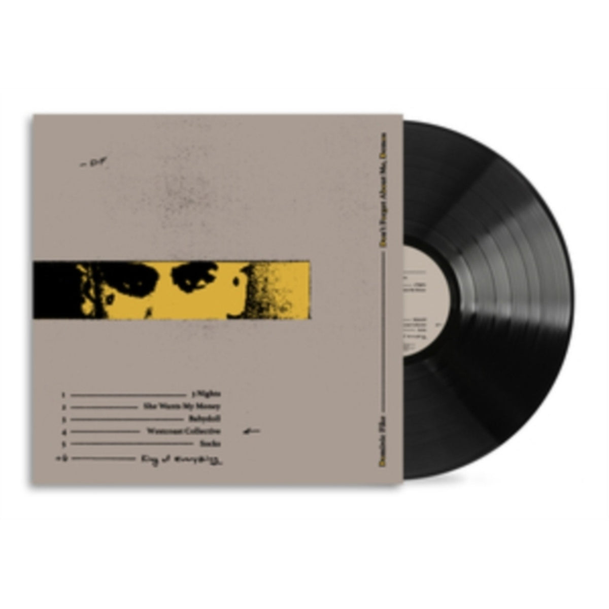 Don't Forget About Me, Demos (150G)