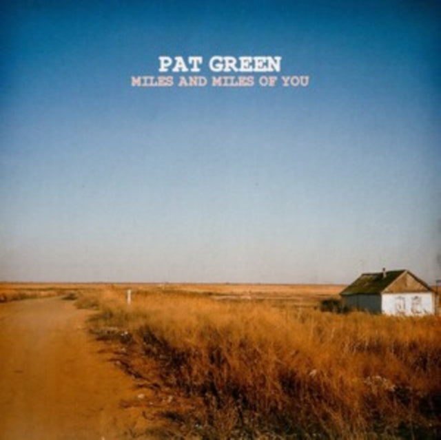Pat Green - Miles & Miles Of You - LP Vinyl