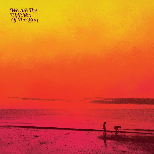 This LP Vinyl is brand new.Format: LP VinylMusic Style: BalearicThis item's title is: We Are The Children Of The SunArtist: Various ArtistsLabel: BARELY BREAKING EVEN LTD (BBE)Barcode: 196006466640Release Date: 5/13/2022
