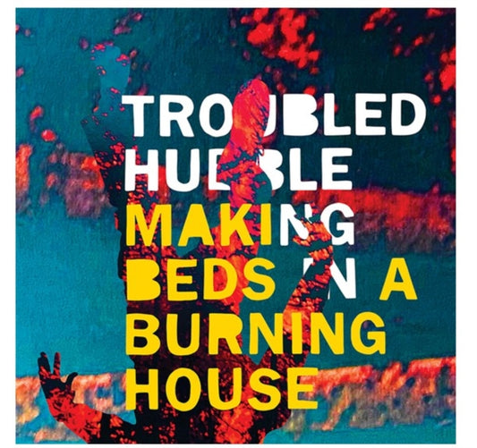 Making Beds In A Burning House (House On Fire Flame LP Vinyl)