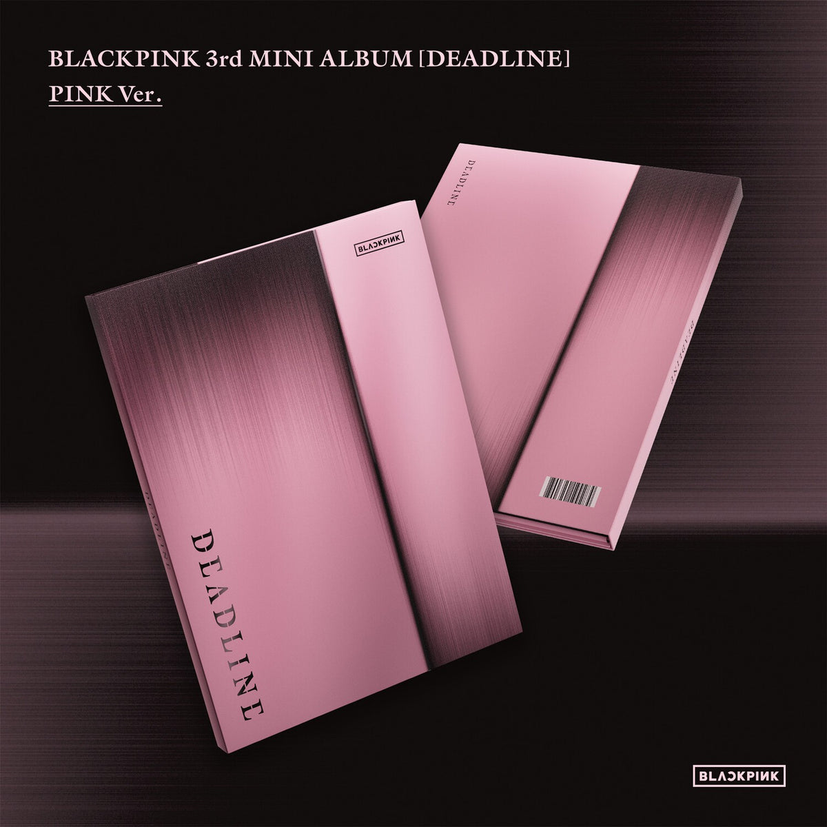 Deadline-Blackpink The 3Rd Mini Album (Silver Ver.-Jisoo) & Deadline-Blackpink The 3Rd Mini Album (Pink Ver.) & Deadline-Blackpink The 3Rd Mini Album (Silver Ver.-Jennie) & Deadline-Blackpink The 3Rd Mini Album (Silver Ver.-Rose)