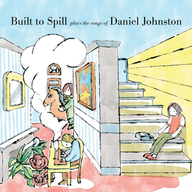 Built To Spill - Built To Spill Plays The Songs Of Daniel Johnston - LP Vinyl