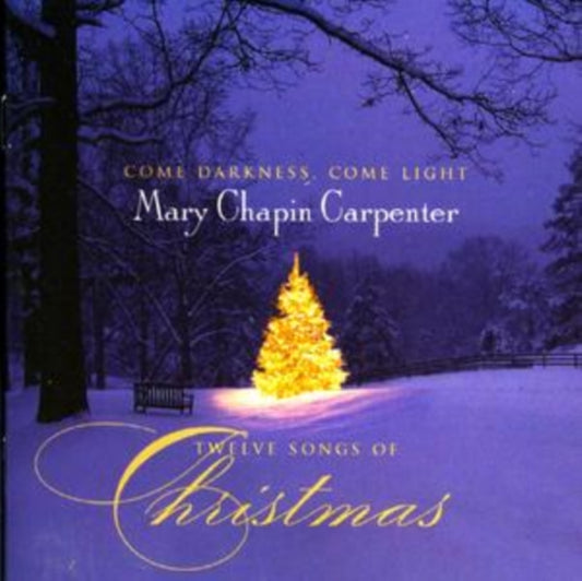 Come Darkness Come Light: Twelve Songs Of Christmas