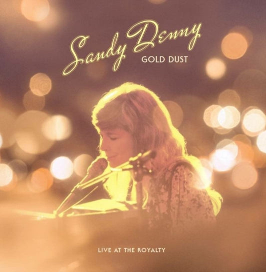 Sandy Denny - Gold Dust Live At The Royalty (Rsd) - LP Vinyl