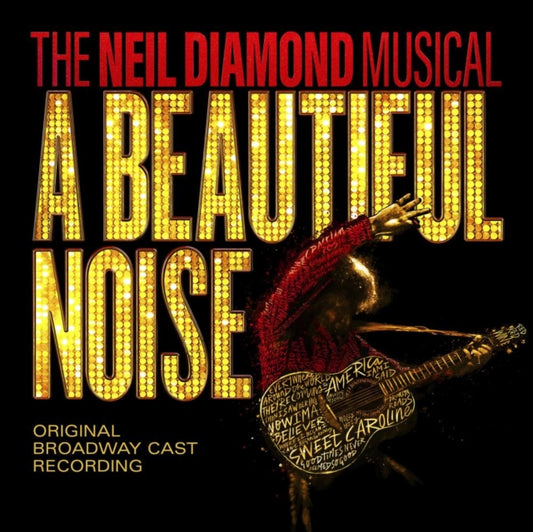 Beautiful Noise, The Neil Diamond Musical