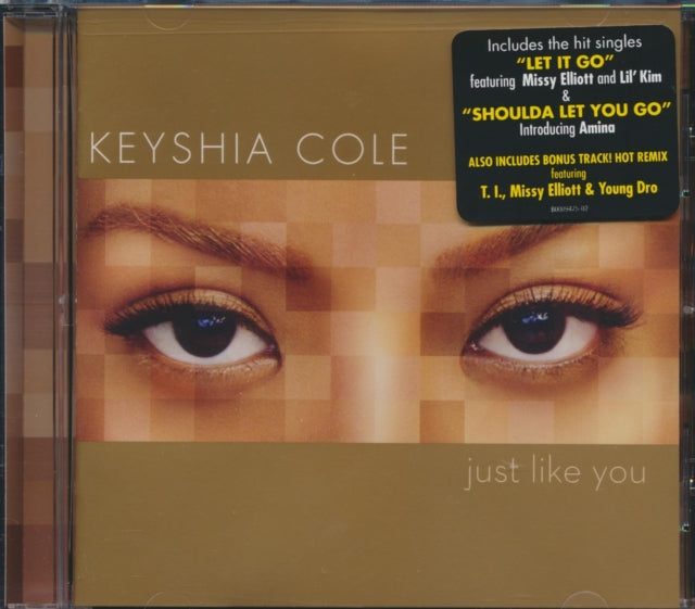 This CD is brand new.Format: CDMusic Style: HardcoreThis item's title is: Just Like YouArtist: Keyshia ColeLabel: GEFFENBarcode: 602517393974Release Date: 9/25/2007