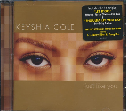 This CD is brand new.Format: CDMusic Style: HardcoreThis item's title is: Just Like YouArtist: Keyshia ColeLabel: GEFFENBarcode: 602517393974Release Date: 9/25/2007