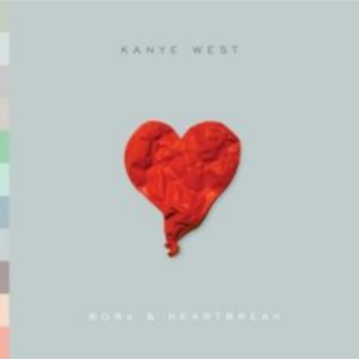 College Dropout (X) & Late Registration & 808S & Heartbreak & Yeezus