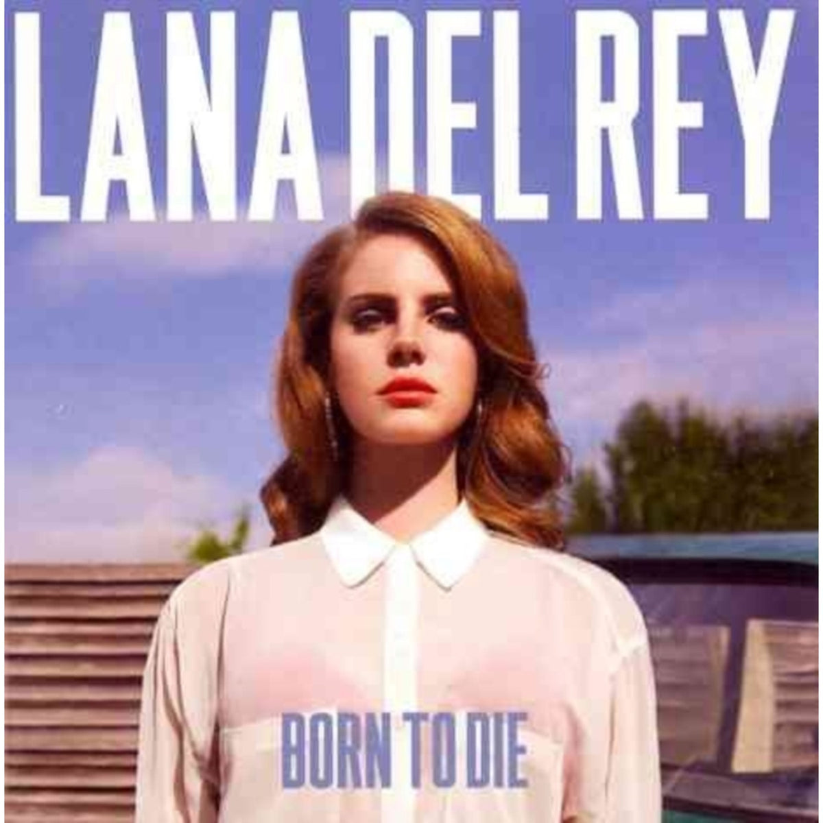 Born To Die & Born To Die (Paradise Edition) & Paradise & Ultraviolence & Lust For Life