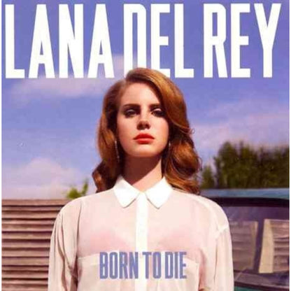 Born To Die & Born To Die (Paradise Edition) & Paradise & Ultraviolence & Lust For Life