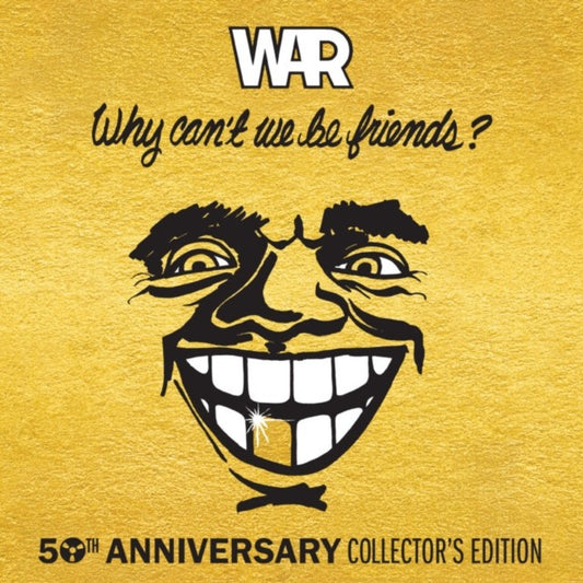 Why Can't We Be Friends (50Th Anniversary/Deluxe/3LP)