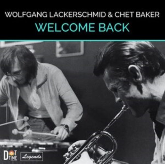 Product Image : This LP Vinyl is brand new.<br>Format: LP Vinyl<br>Music Style: Post Bop<br>This item's title is: Welcome Back<br>Artist: Wolfgang & Chet Baker Lackerschmid<br>Label: DOT TIME RECORDS<br>Barcode: 604043857111<br>Release Date: 6/16/2023