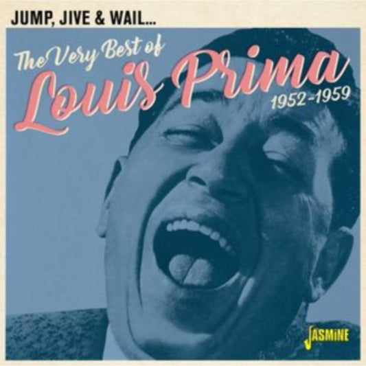 Jump, Jive & Wail - The Very Best Of Louis Prima 1952-1959