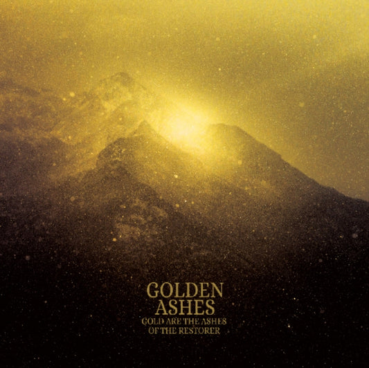 Gold Are The Ashes Of The Restorer