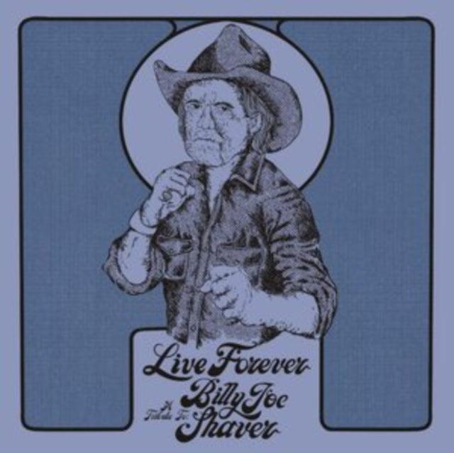 Various Artists - Live Forever: A Tribute To Billy Joe Shaver - LP Vinyl
