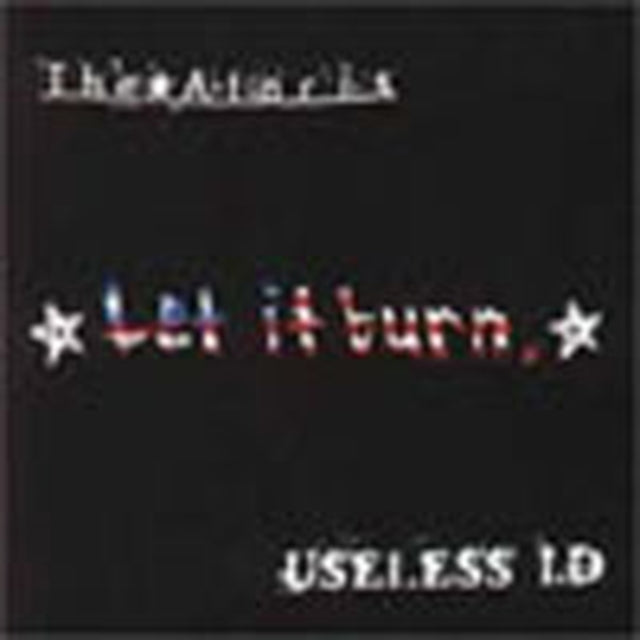 This CD is brand new.Format: CDMusic Style: HouseThis item's title is: Let It BurnArtist: Useless Ataris / IdLabel: KUNG FU RECORDSBarcode: 610337877925Release Date: 4/3/2000