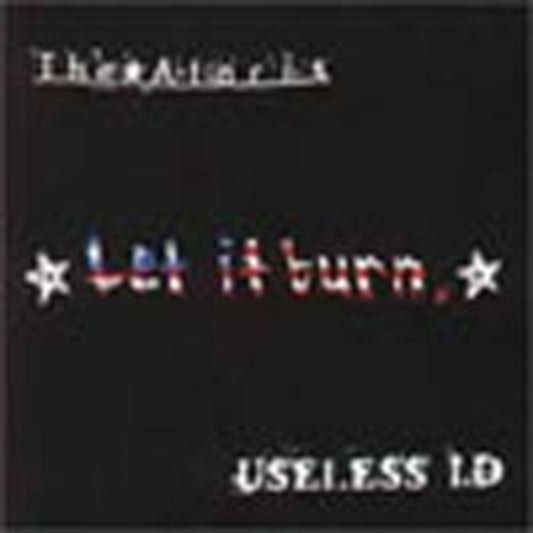 This CD is brand new.Format: CDMusic Style: HouseThis item's title is: Let It BurnArtist: Useless Ataris / IdLabel: KUNG FU RECORDSBarcode: 610337877925Release Date: 4/3/2000