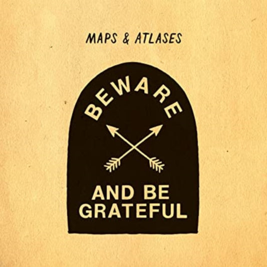 This LP Vinyl is brand new.Format: LP VinylThis item's title is: Beware & Be GratefulArtist: Maps & AtlasesLabel: BARSUK RECORDSBarcode: 655173112519Release Date: 4/17/2012