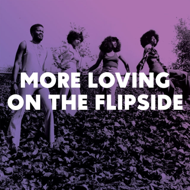 More Loving On The Flipside: Sweet Funk & Beat-Heavy Ballads 1968-1975