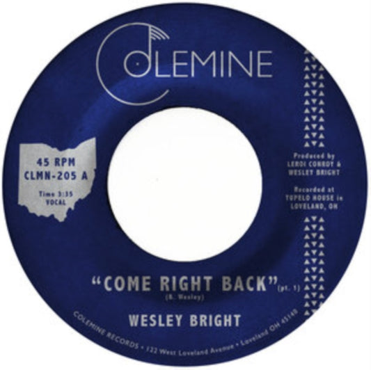 This 7 Inch Vinyl is brand new.Format: 7 Inch VinylMusic Style: Rhythm & BluesThis item's title is: Come Right Back (Opaque Red 7Inch)Artist: Wesley BrightLabel: COLEMINE RECORDSBarcode: 674862657834Release Date: 3/18/2022