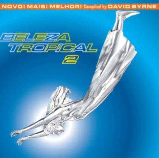 Various Artists - Beleza Tropical 2: Novo! Mais! Melhor! - Brazil Classics 6 (Compiled By David Byrne) (Color LP Vinyl)