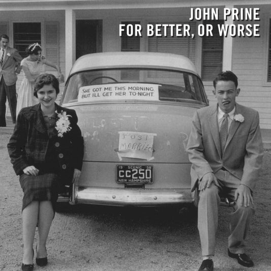 This LP Vinyl is brand new.Format: LP VinylMusic Style: CountryThis item's title is: For Better Or WorseArtist: John PrineLabel: THIRTY TIGERSBarcode: 696859970252Release Date: 10/21/2016