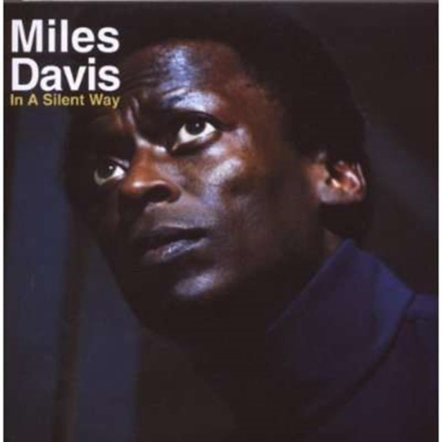 Kind Of Blue & In A Silent Way & Four & More