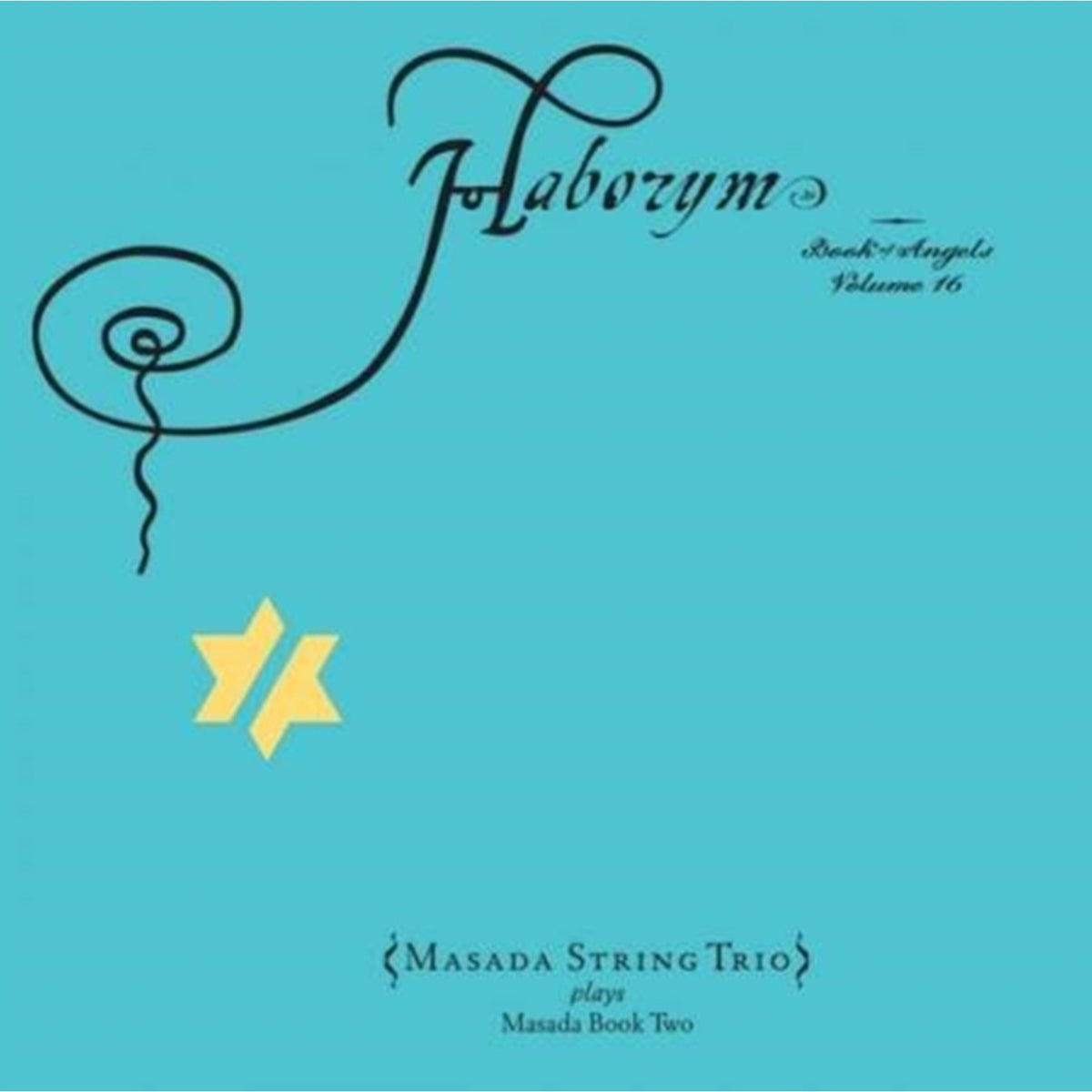 Haborym: Book Of Angels Vol.16