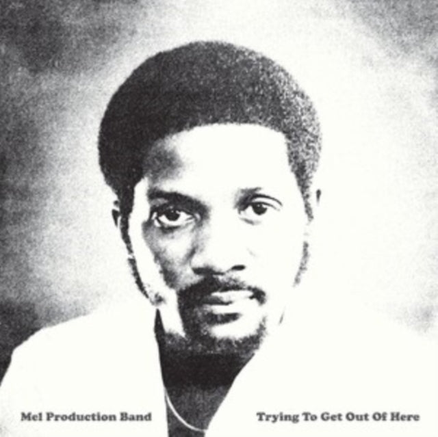 Mel Production Band - Trying To Get Out Of Here - LP Vinyl